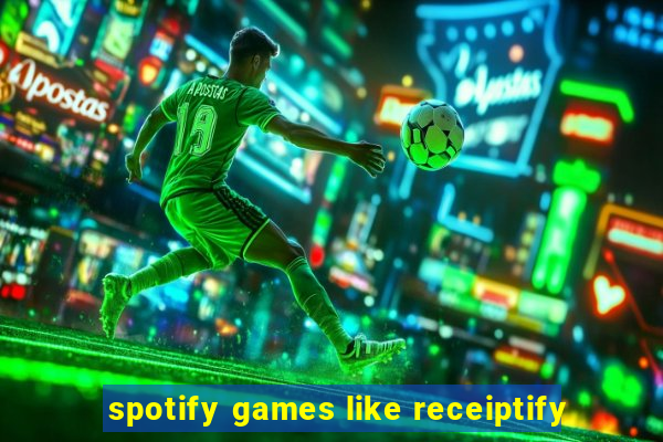 spotify games like receiptify