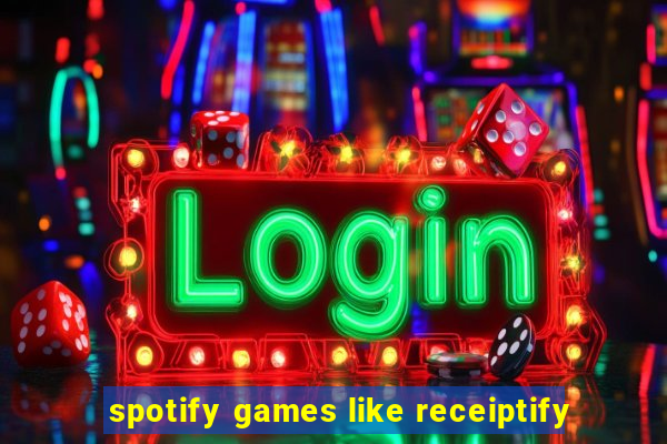 spotify games like receiptify