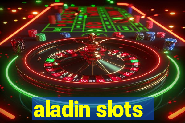 aladin slots