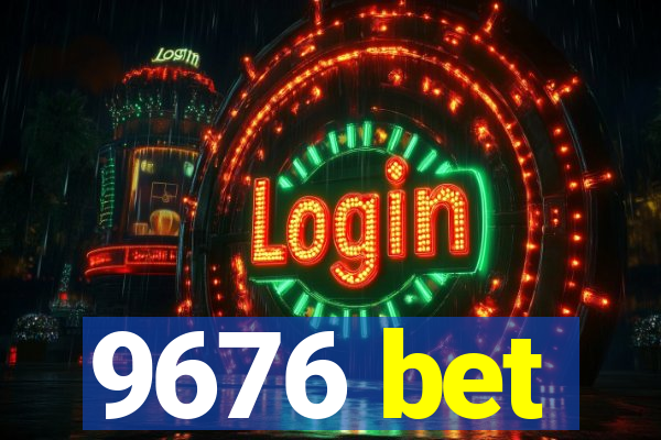 9676 bet