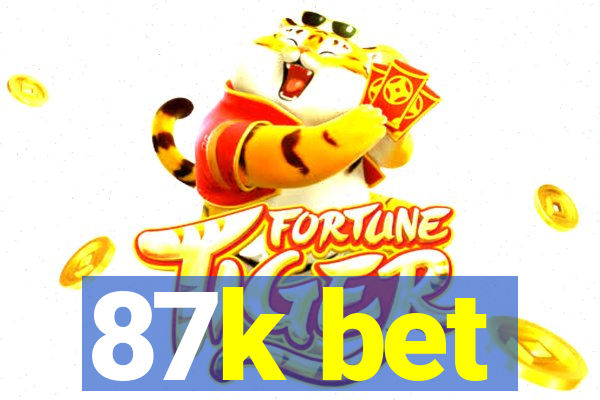 87k bet