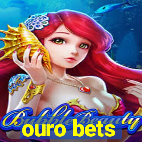 ouro bets