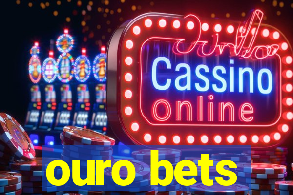 ouro bets