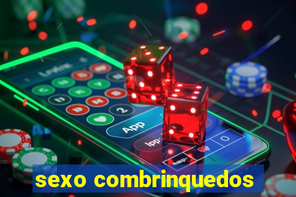 sexo combrinquedos