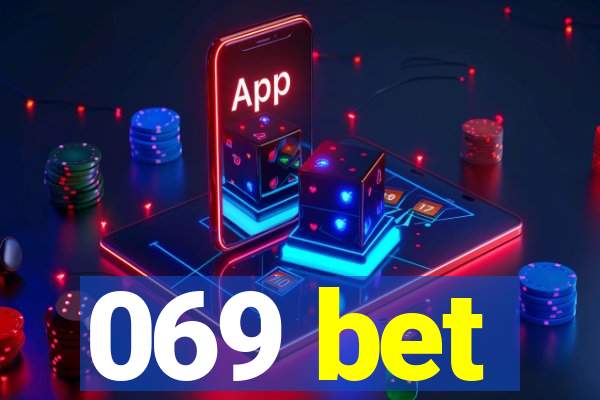 069 bet