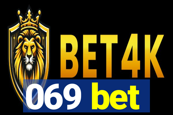 069 bet