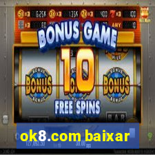 ok8.com baixar