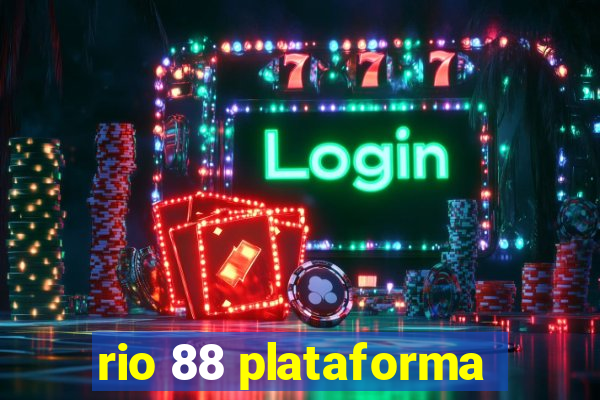 rio 88 plataforma