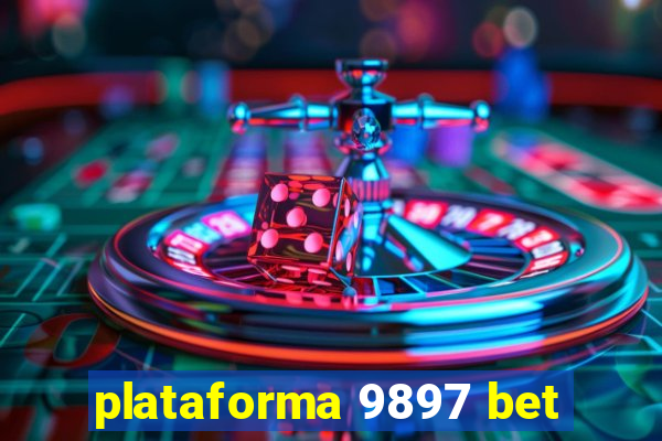 plataforma 9897 bet