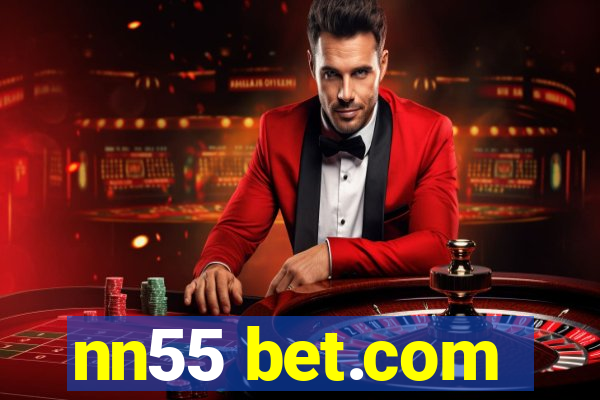 nn55 bet.com