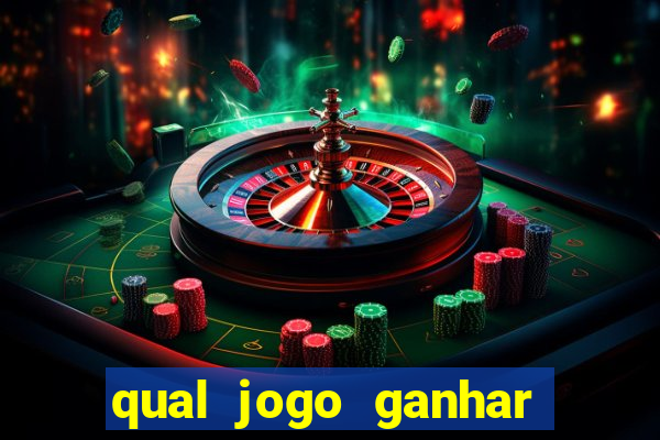 qual jogo ganhar dinheiro sem depositar nada