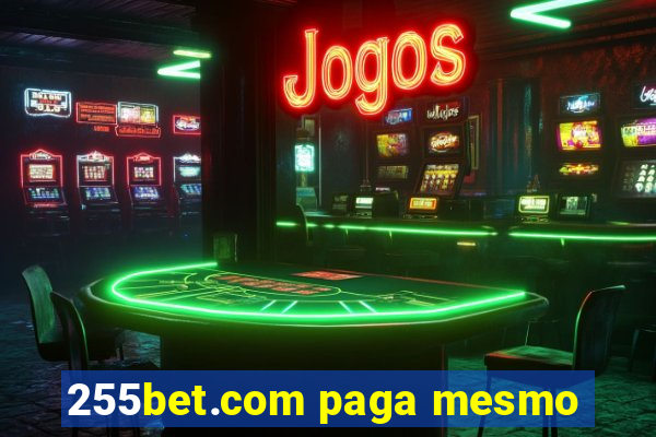 255bet.com paga mesmo