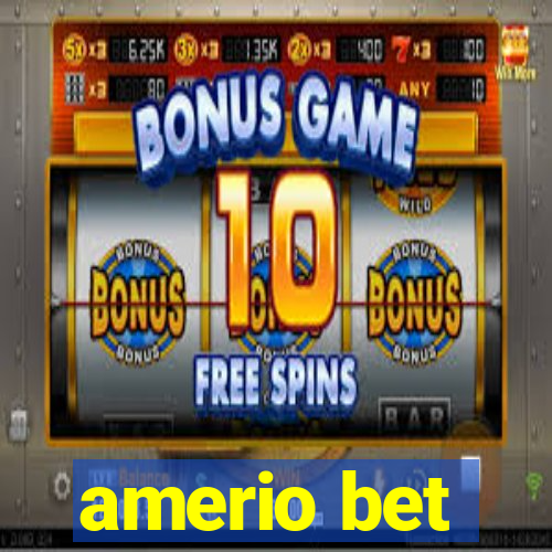 amerio bet