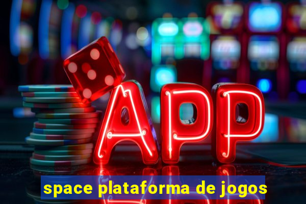 space plataforma de jogos