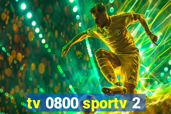 tv 0800 sportv 2