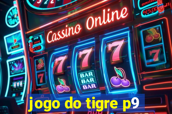 jogo do tigre p9