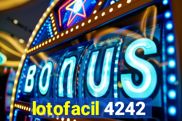 lotofacil 4242