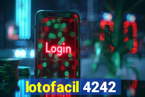 lotofacil 4242