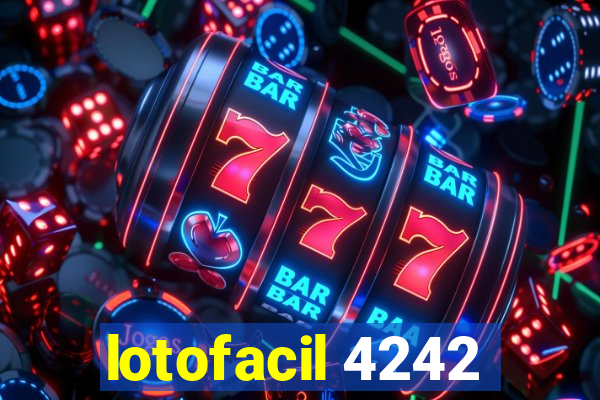 lotofacil 4242