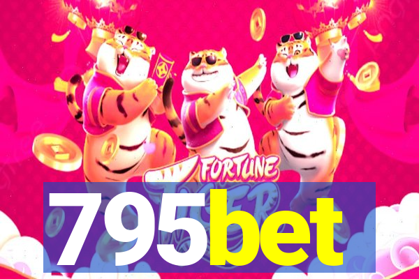 795bet