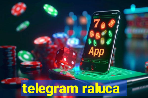 telegram raluca