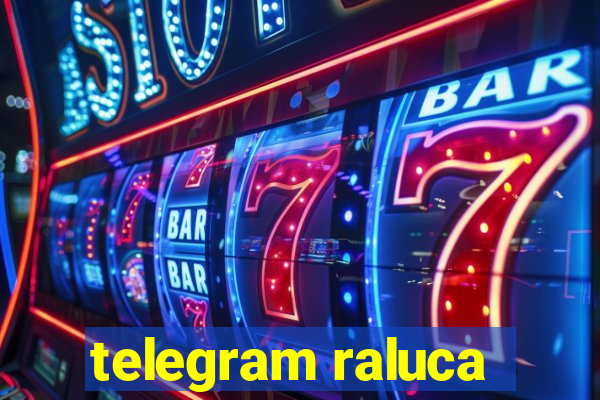 telegram raluca