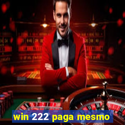 win 222 paga mesmo