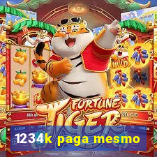 1234k paga mesmo