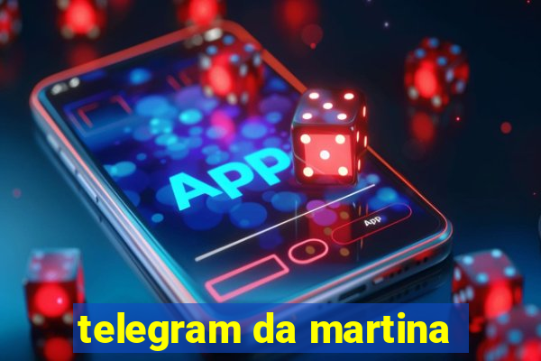 telegram da martina