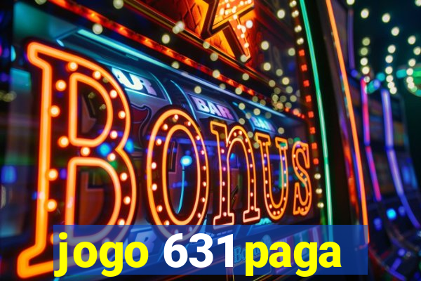 jogo 631 paga