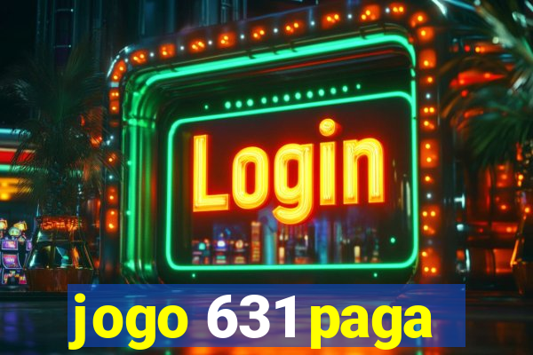 jogo 631 paga