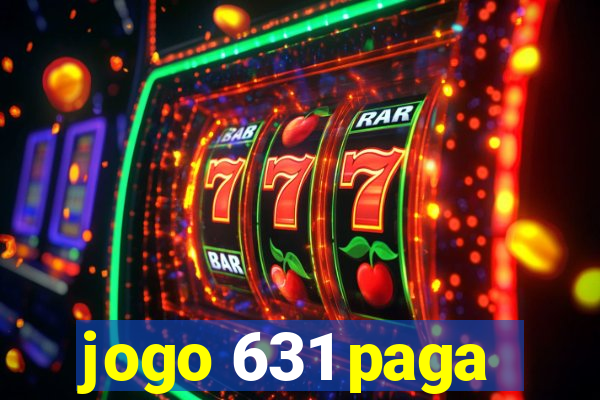 jogo 631 paga