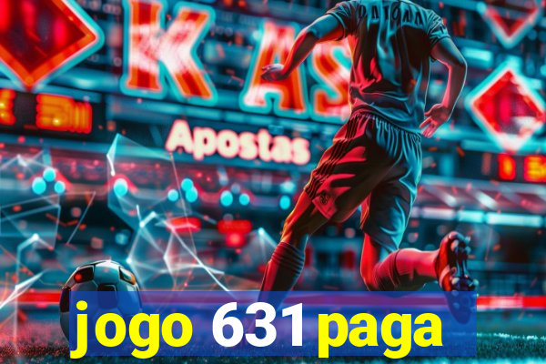 jogo 631 paga