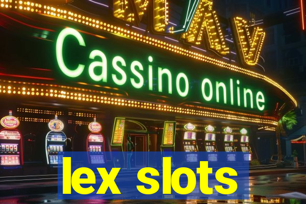 lex slots