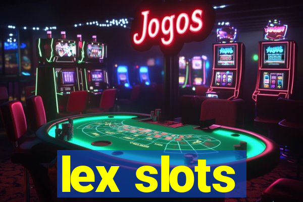 lex slots