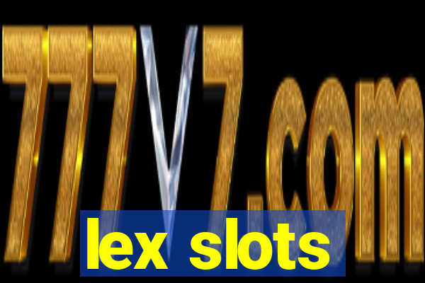 lex slots