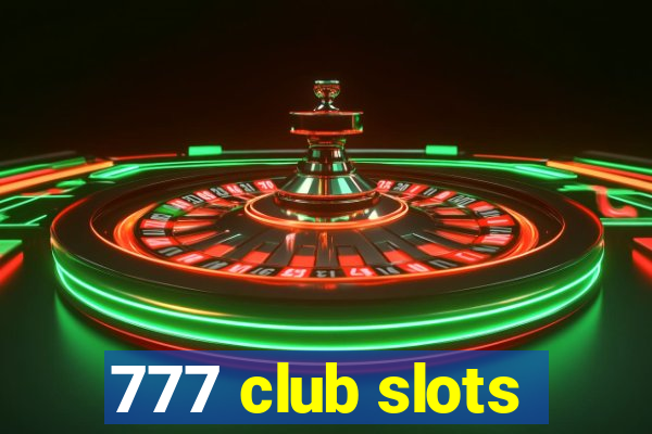 777 club slots