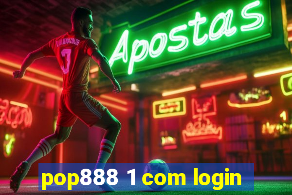 pop888 1 com login