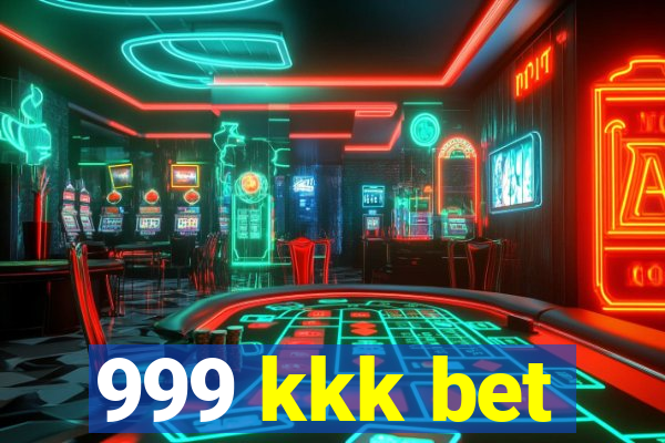 999 kkk bet