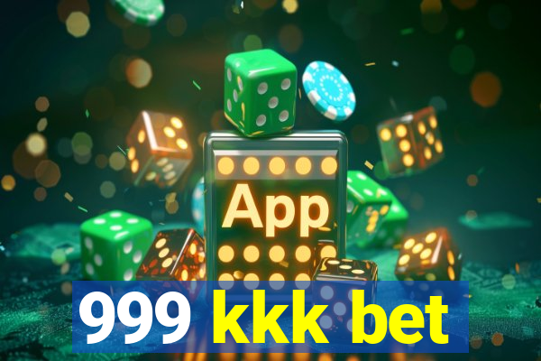 999 kkk bet