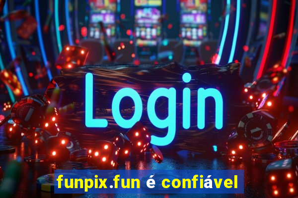 funpix.fun é confiável