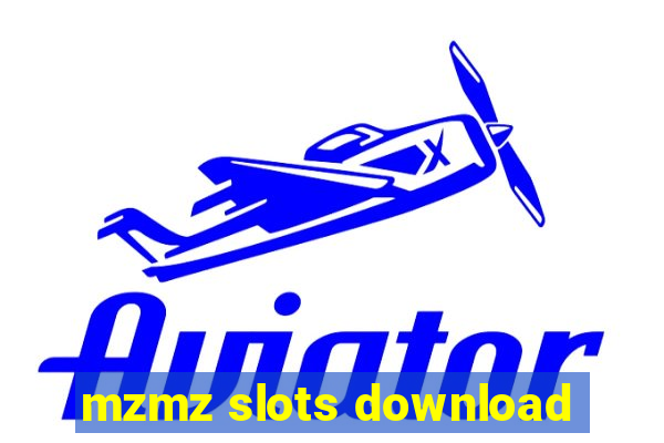 mzmz slots download