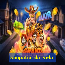 simpatia da vela para afastar rival