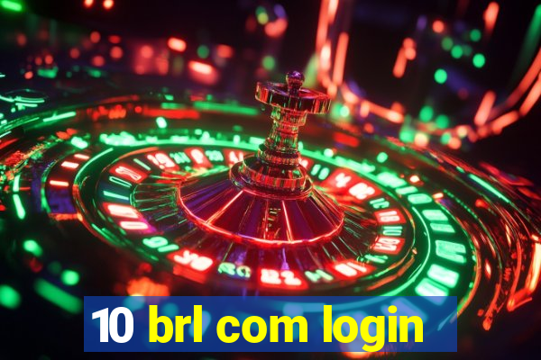 10 brl com login