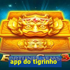 app do tigrinho