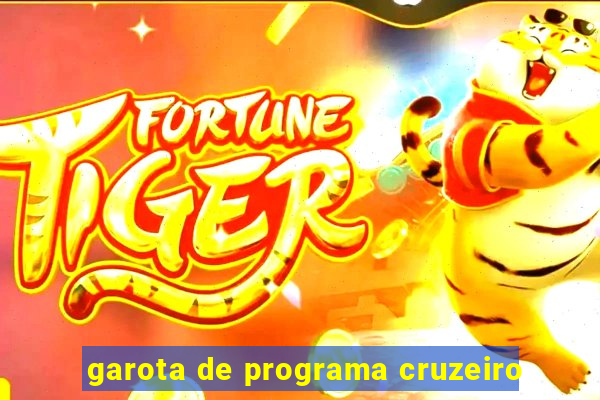 garota de programa cruzeiro