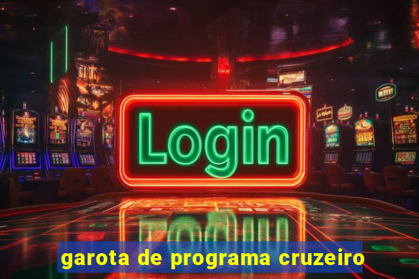 garota de programa cruzeiro