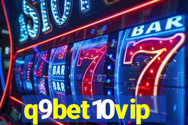 q9bet10vip