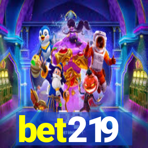 bet219