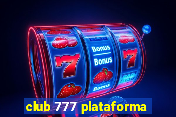 club 777 plataforma